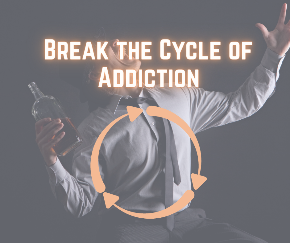 Break the Cycle of Addiction