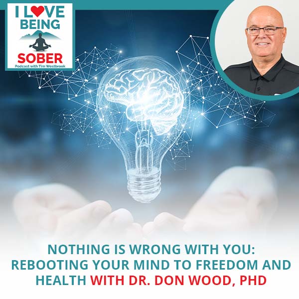 ILBS 38 Dr. Don Wood | Nothing Wrong With You